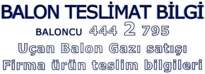 balon teslimat bilgilerimiz